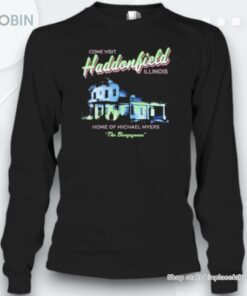 Come Visit Haddonfield Home Of Michael Myers Halloween Unisex Shirt
