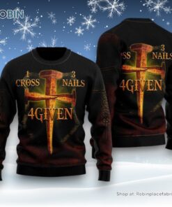 Cross Nails Given Jesus Ugly Christmas Sweater For Men & Women, Christian Sweater, God Gift