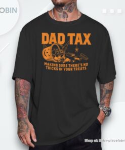 Dad Tax Halloween Shirt