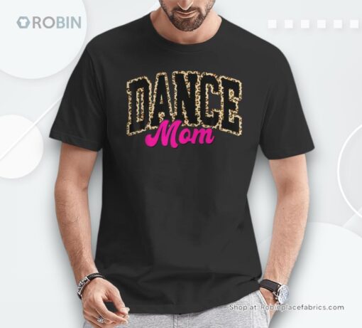 Dance Mom Leopard Dancing Mom Life Girls Dancer Shirt