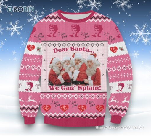 Dear Santa We Gan’ Splain Love Lucy Ugly Sweater and Sweatshirt