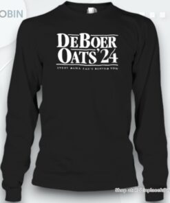 Deboer Oats 24 Every Bama Fan’s Behind Unisex Shirt