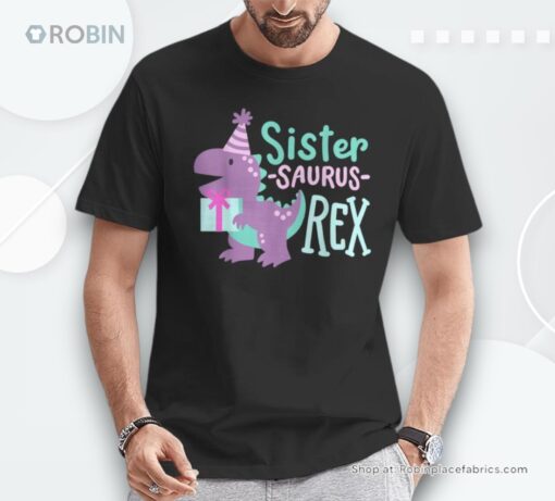 Dinosaur Birthday Sister Saurus T Rex Family Matching Party Shirt