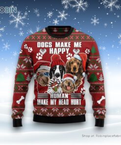 Dog Make Me Happy Humans Make My Head Hurt Ugly Christmas Sweater, Christmas Gift For Dog Love