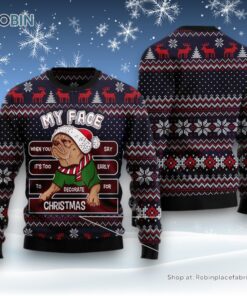 Dog Ugly Christmas Sweater, My Face When You Say It’S Too Early To Decorate For Christmas Pug Ugly Christmas Sweater, Funny Xmas Sweater
