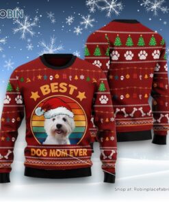 Dog Ugly Christmas Sweater, West Highland White Terrier Best Dog Mom Ever Ugly Christmas Sweater, Funny Xmas Sweater