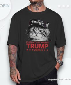 Even My Cat Wants Trump 2024 American Cat Pro Trump Shirt
