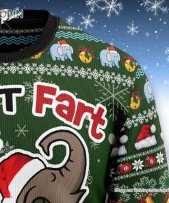 Elephant I Didn’t Fart My Butt Blew You A Kiss Ugly Christmas Sweater and Sweatshirt
