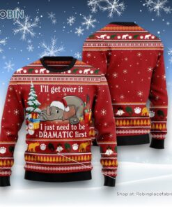 Elephant I ‘Ll Get Over It Ugly Christmas Sweatshirt, Sweater
