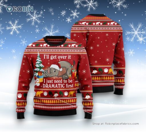 Elephant I ‘Ll Get Over It Ugly Christmas Sweatshirt, Sweater