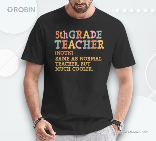 Fifth Grade Teacher Definition Back To School 5Th Grade Team Shirt