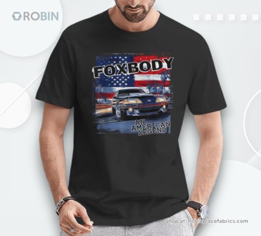 Foxbody An American Legend Car For The Stang Enthusiast Shirt