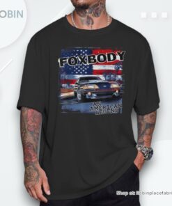 Foxbody An American Legend Car For The Stang Enthusiast Shirt