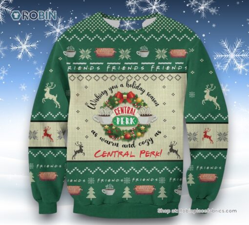 Friends Wishing You A Holiday Season As Warm And Copy As Central Perk Ugly Sweater and Sweatshirt