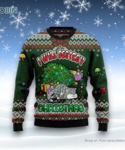 Funny Cat I Will Destroy Christmas Ugly Christmas Sweater, Christmas Gift For Cat Love