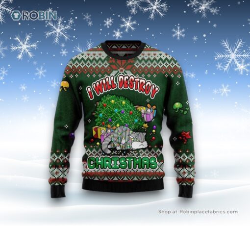 Funny Cat I Will Destroy Christmas Ugly Christmas Sweater, Christmas Gift For Cat Love