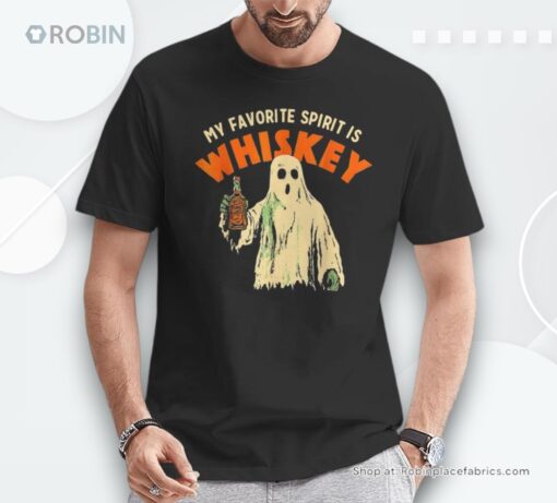 Ghost Whiskey My Favorite Spirit Is Whiskey Ghost Shirt