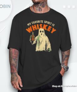 Ghost Whiskey My Favorite Spirit Is Whiskey Ghost Shirt