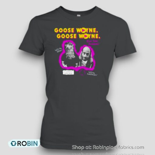 Goose Wayne’S World Unisex Shirt