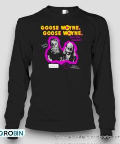 Goose Wayne’S World Unisex Shirt