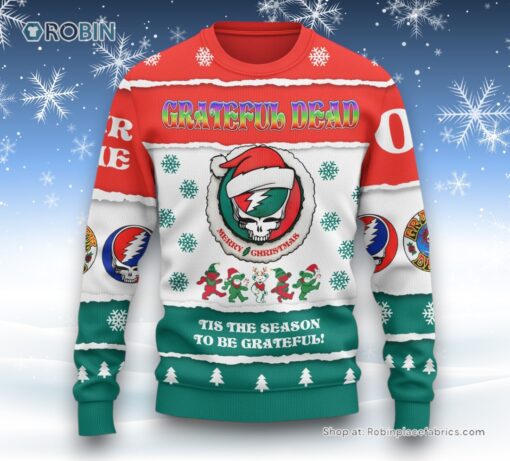 Grateful Dead Tis The Season To Be Grateful Custom Sweater and Sweatshirt