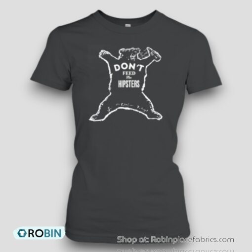 Gunther Eagleman Drinking Bear Don’t Feed The Hipsters Unisex Shirt