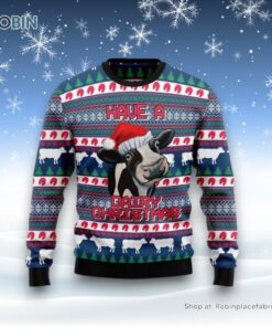 Have A Cow Dairy Ugly Christmas Sweater For Men And Women, Farm Ugly Sweater