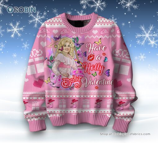 Have A Holly Valentine Dolly Parton Sweater and Sweatshirt