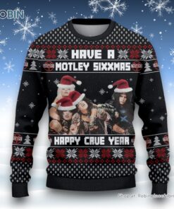 Have A Motley Sixxmas Happy Crue Year Ugly Christmas Sweater and Sweatshirt