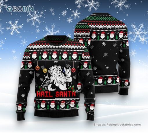 Hail Santa Ugly Christmas Sweater