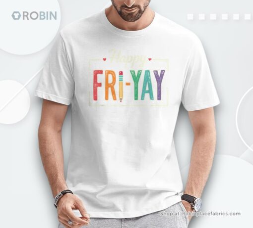 Happy Friyay Teacher Essentials Shirt