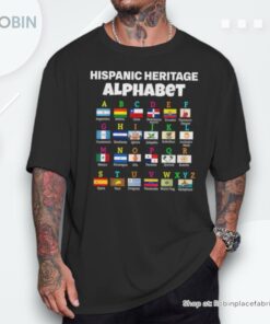 Hispanic Flag Alphabet For Teachers Educational Latin Flags Shirt