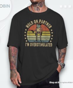 Hold On Partner I’m Overstimulated Cowboy Frog Vintage Shirt style 1