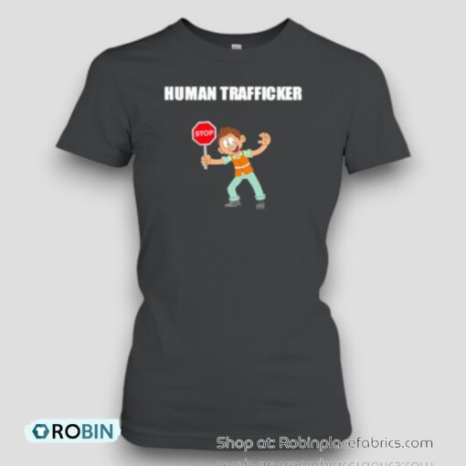 Human Trafficker Unisex Shirt