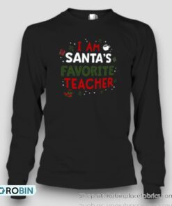 I Am Santa’s Favorite Teacher Unisex Shirt I Am Santa’s Favorite Teacher Unisex Shirt