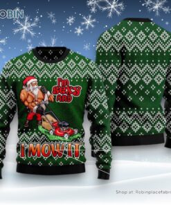 I Am Sexy And I Mow It Ugly Christmas Sweatshirt, Sweater