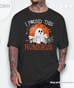 I Found This Humerus Boo Ghost Halloween Costume Shirt