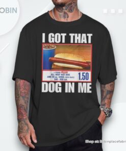 I Got That Dog In Me Hotdogs Combo 4Th Of July Mom Dad Shirt