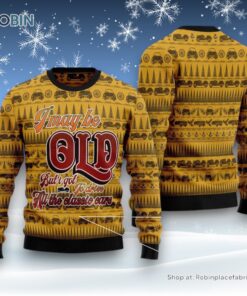 I Got To Drive All The Classic Cars Ugly Christmas Sweater