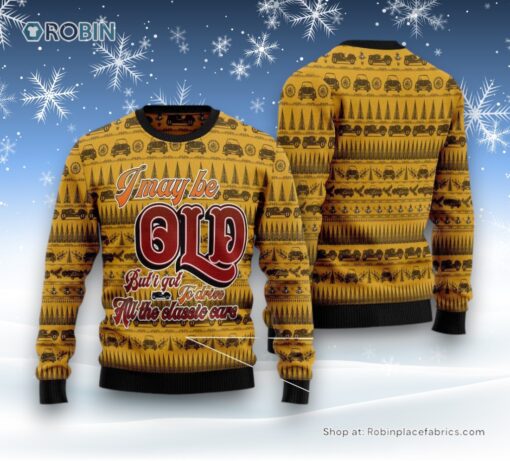 I Got To Drive All The Classic Cars Ugly Christmas Sweater