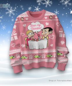I Love You Like Mr Bean Loves Teddy Bean My Valentine Sweater and Sweatshirt I Love You Like Mr Bean Loves Teddy Bean My Valentine Sweater and Sweatshirt