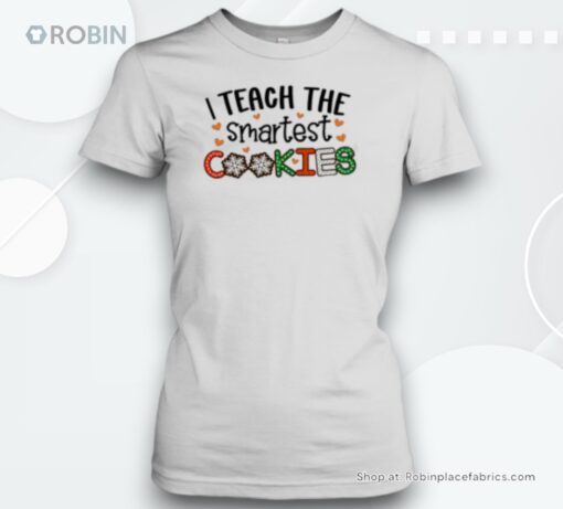 I Teach The Smartest Cookies Snowflake Teacher Unisex Shirt