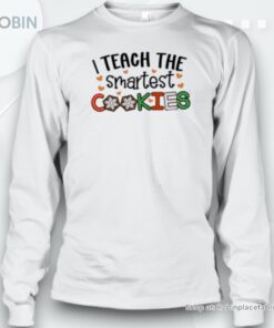 I Teach The Smartest Cookies Snowflake Teacher Unisex Shirt