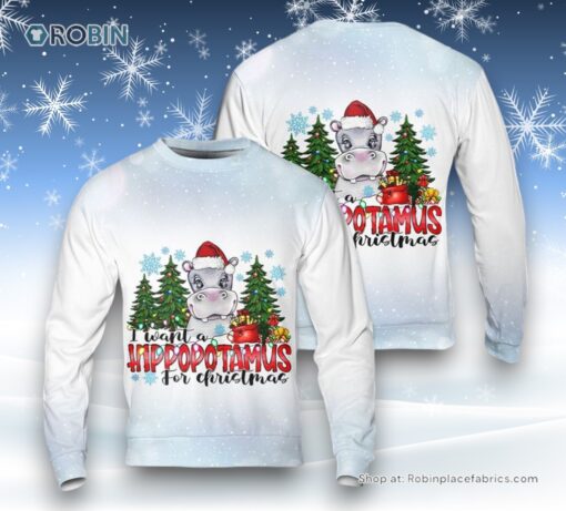 I Want A Hippopotamus Ugly Christmas Sweater For Men And Women, Christmas Gift