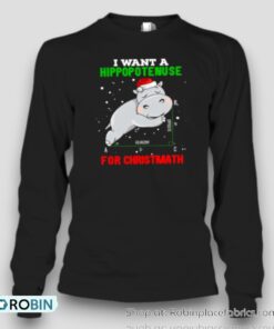 I Want A Hippopotenuse For Christmath Unisex Shirt I Want A Hippopotenuse For Christmath Unisex Shirt