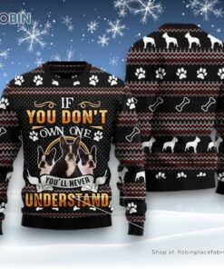 If You Don’T Own One You’Ll Never Understand Boston Terrier Ugly Christmas Sweater