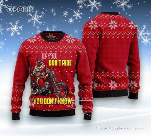 If You Don’T Ride You Don’T Know Ugly Christmas Sweatshirt, Sweater
