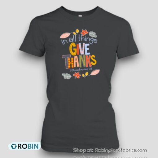 In All Things Give Thanks Teacher Unisex Shirt