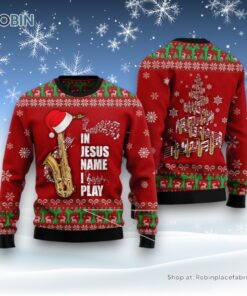In Jesus Name I Play Saxophone Ugly Christmas Sweater, Christian Sweater, God Gift