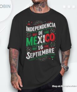 Independencia De Mexico 16 September Independence Day Shirt Independencia De Mexico 16 September Independence Day Shirt